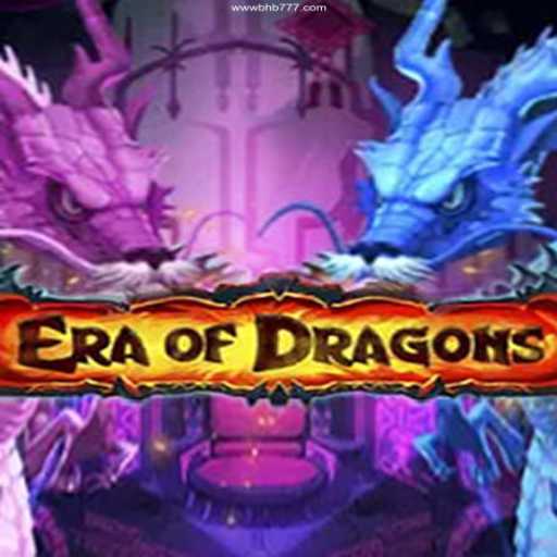 Discover the World of EraOfDragons