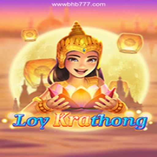 Exploring the Cultural and Strategic Game of LoyKrathong